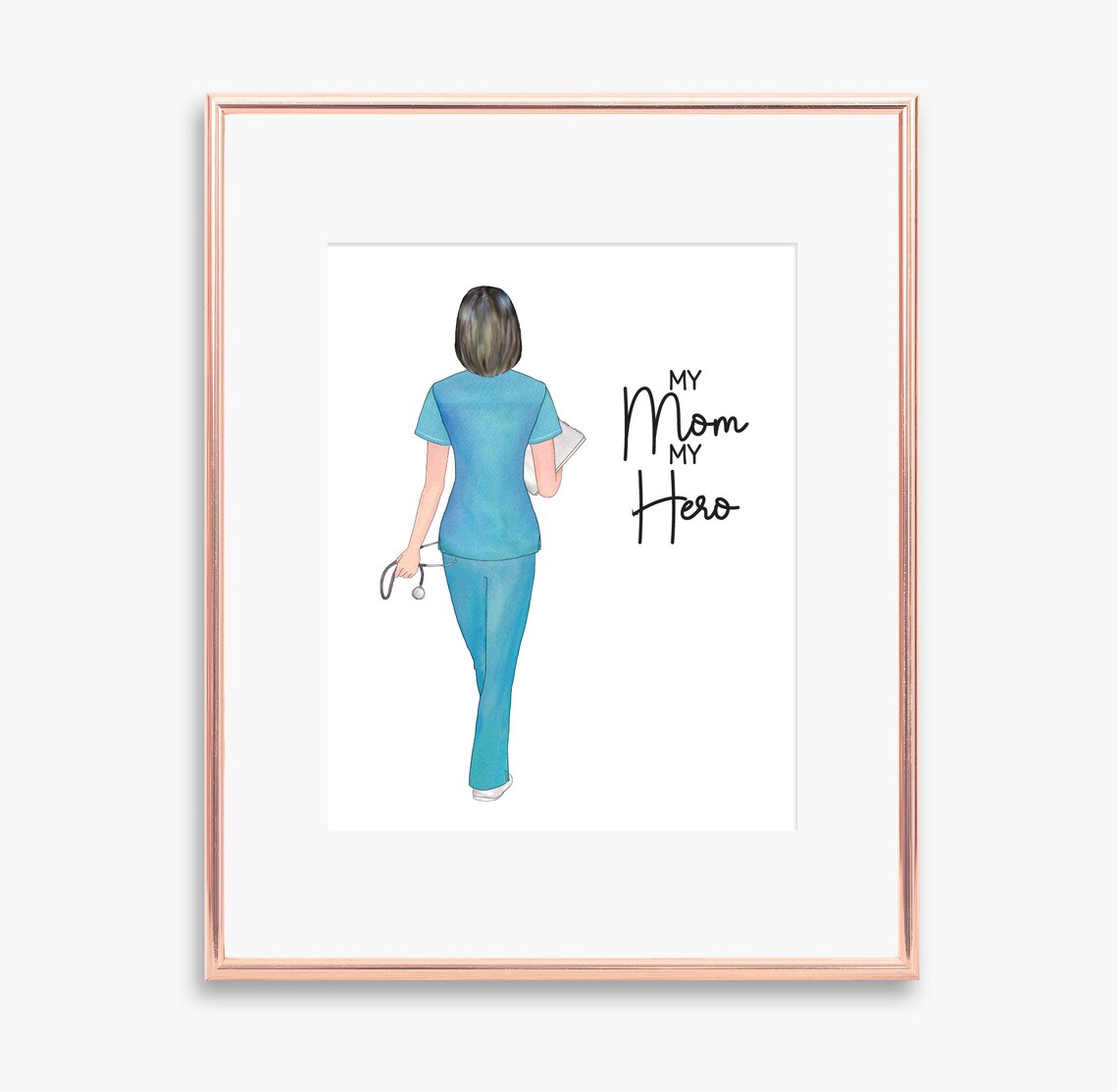 My Mom My Hero Nurse Quote Poster Teal Scrubs Watercolor Mother's Gift