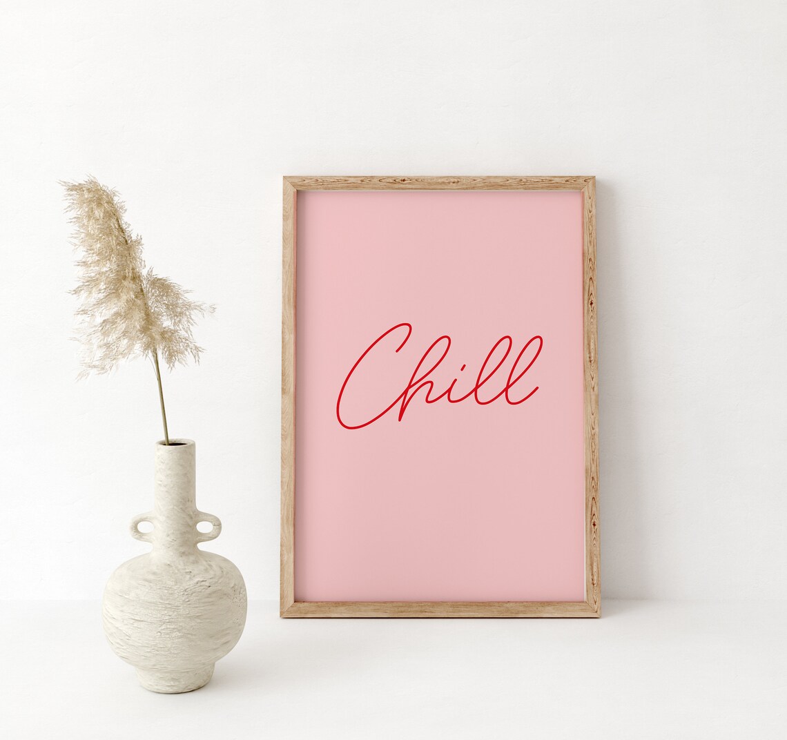 Chill Red Script Typography Quote Poster On Pink Background For Bedroom Decor - Image 3