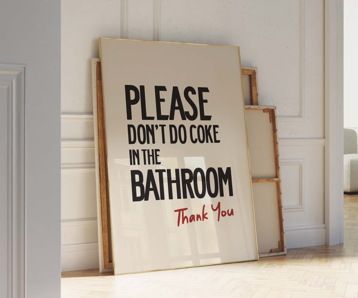 Please Dont Do Coke In The Bathroom Funny Typography Wall Poster