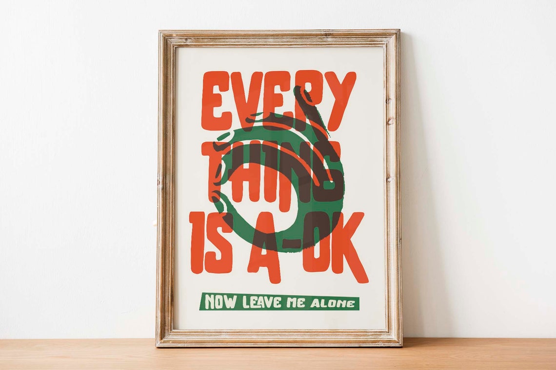 Everything Is A-OK Now Leave Me Alone Funny Retro Poster Snake Art - Image 3
