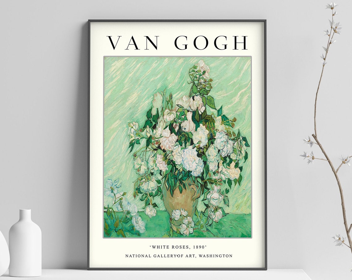 Van Gogh White Roses 1890 Floral Exhibition Art Beautiful Poster