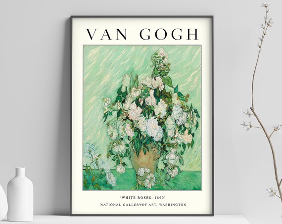 Van Gogh Exhibition Poster White Roses Van Gogh Art Print Wall Art Decor Floral Flowers Birthday Gift Idea A1a2a3a4