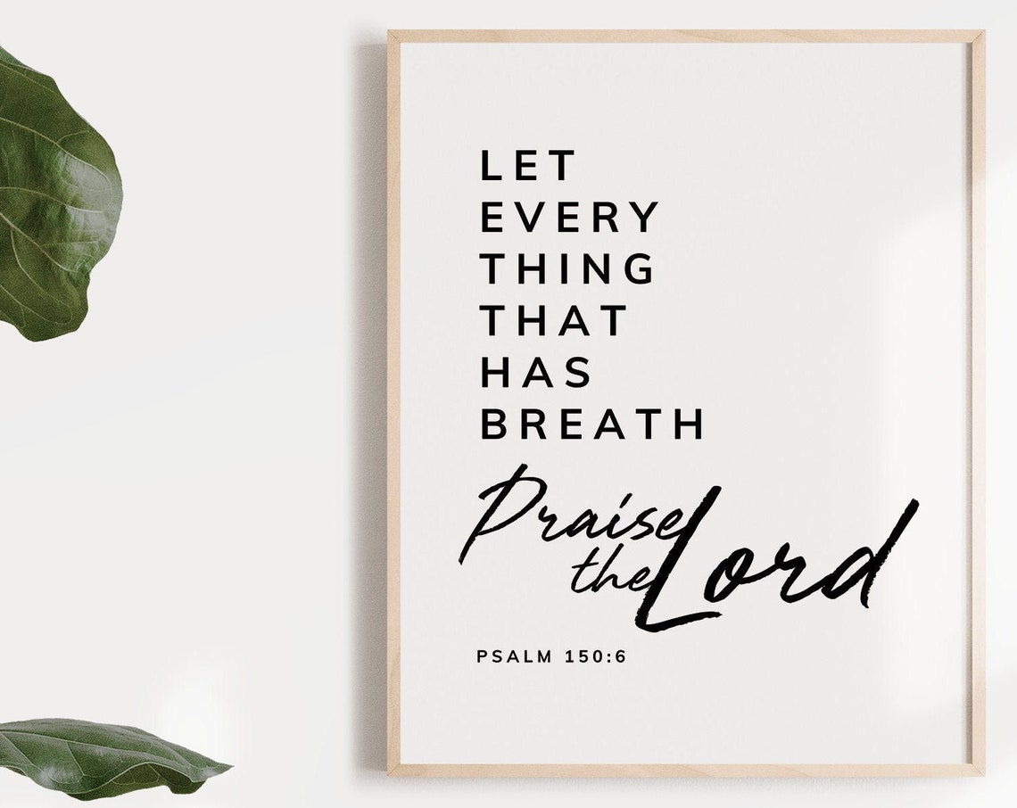 Psalm 150 Let Everything That Has Breath Praise The Lord Scripture Wall Art Bible Verse Christian Decor - Image 3