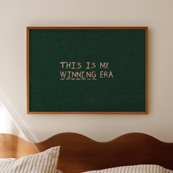 This Is My Winning Era Quote Print Horizontal Above Bed Wall Art Retro Minimalist Typography Handwritten Textured Bedroom Poster