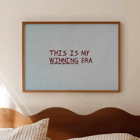 This Is My Winning Era Blue Quote Print Horizontal Above Bed Wall Art Retro Minimalist Typography Poster Handwritten Textured Bedroom