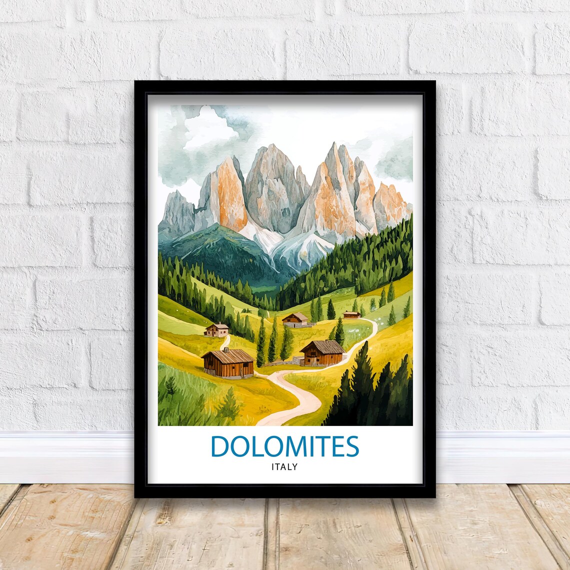 Dolomites Italy Jagged Peaks Wooden Cabins Meadow Valley Art Poster
