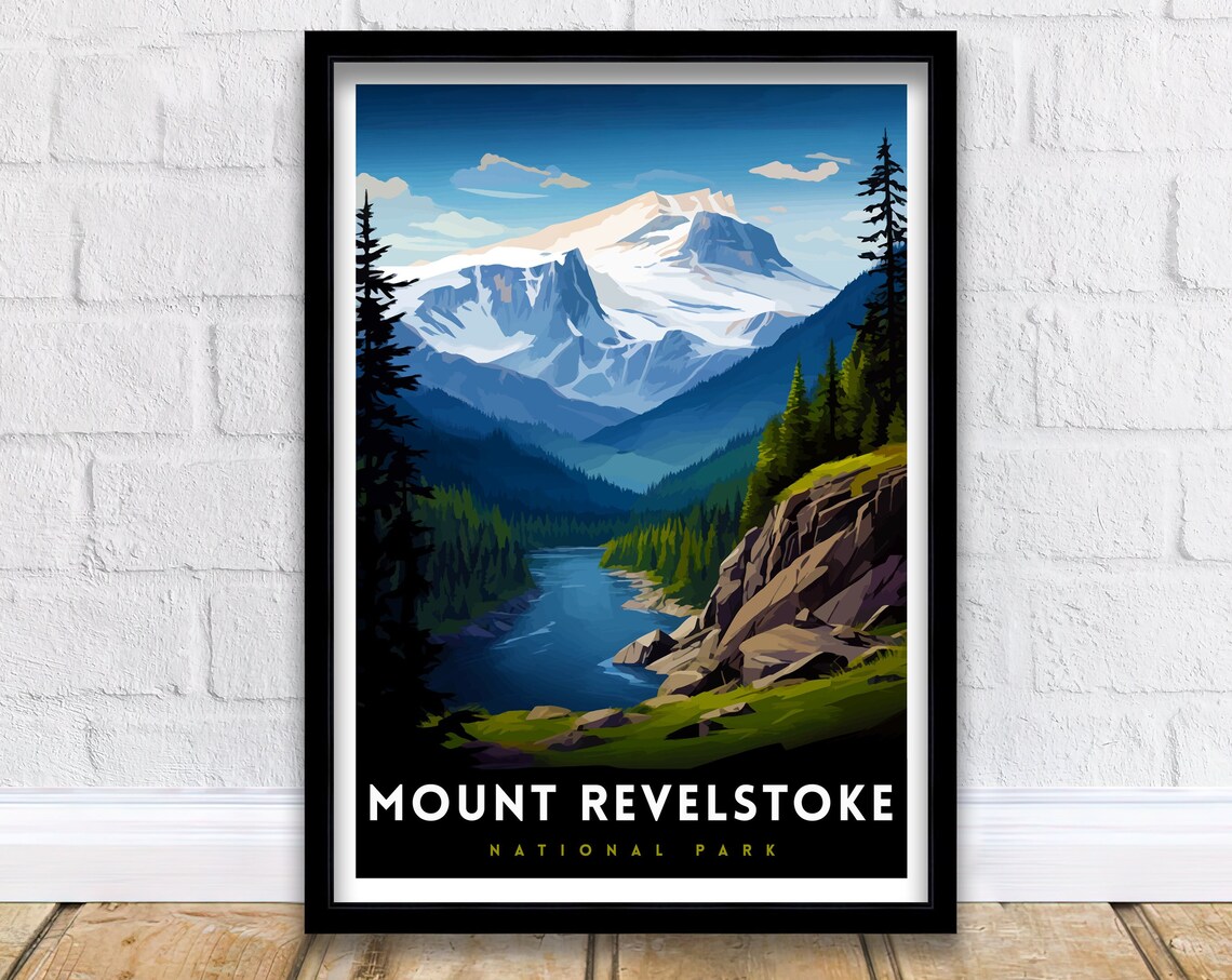 Mount Revelstoke National Park Snow Peak Valley River Travel Poster