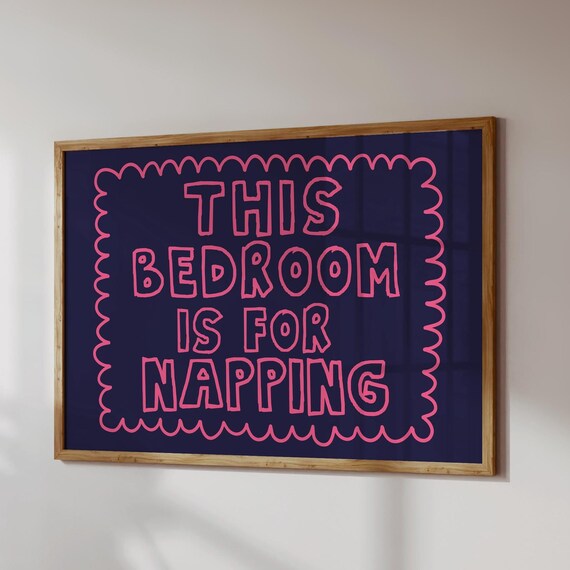 This Bedroom Is For Napping Print Trendy Horizontal Wall Art Trendy Bedroom Decor Cute Quote Art Aesthetic Bedroom Decor Wall Art