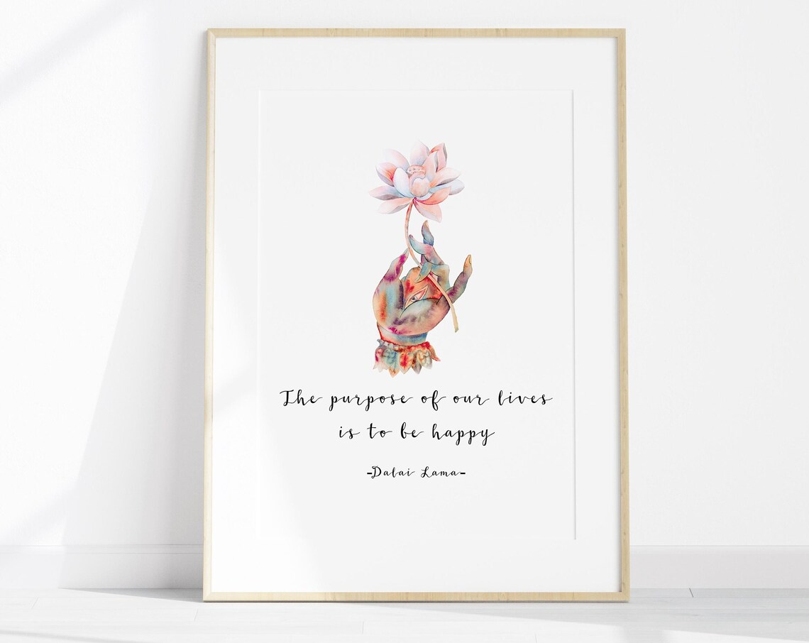Dalai Lama Quote Print, Quotes About Life Poster
