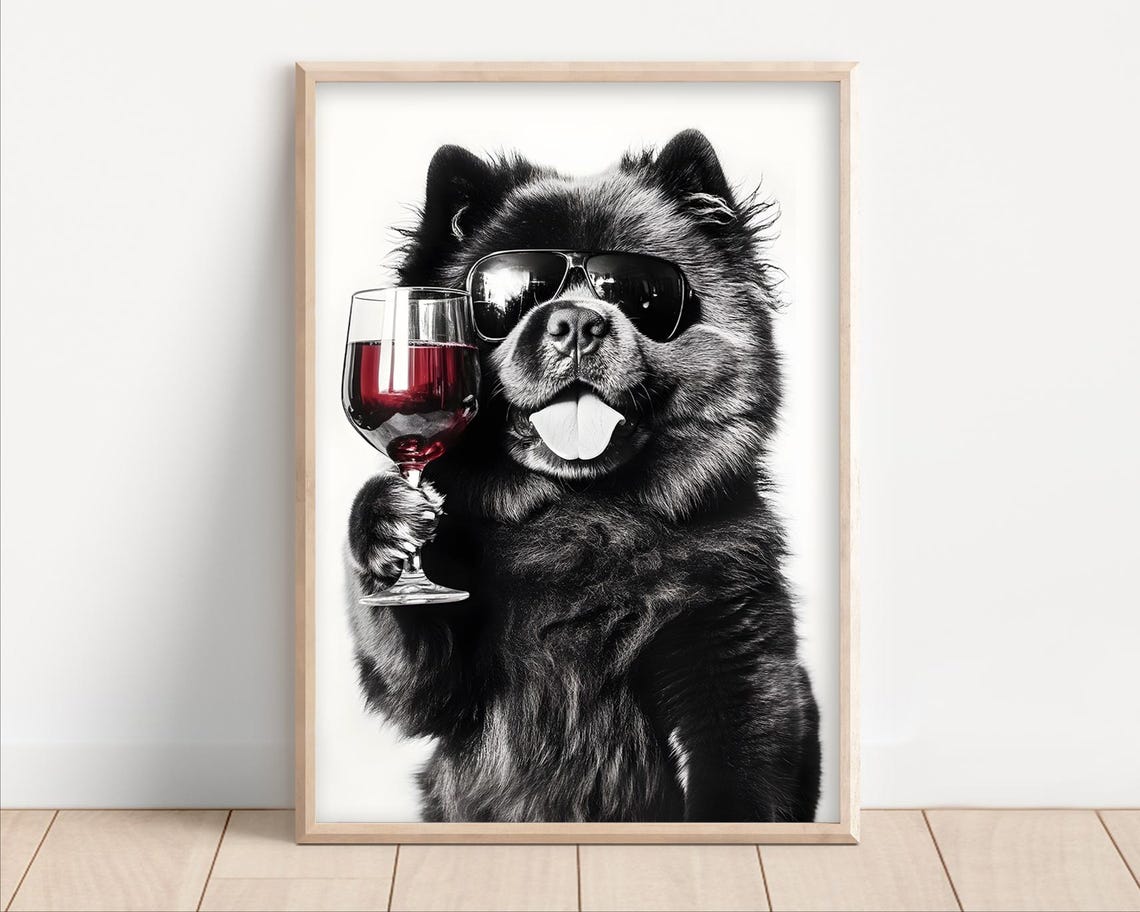 Funny Chow Dog Wearing Sunglasses Holding a Glass of Red Wine Poster
