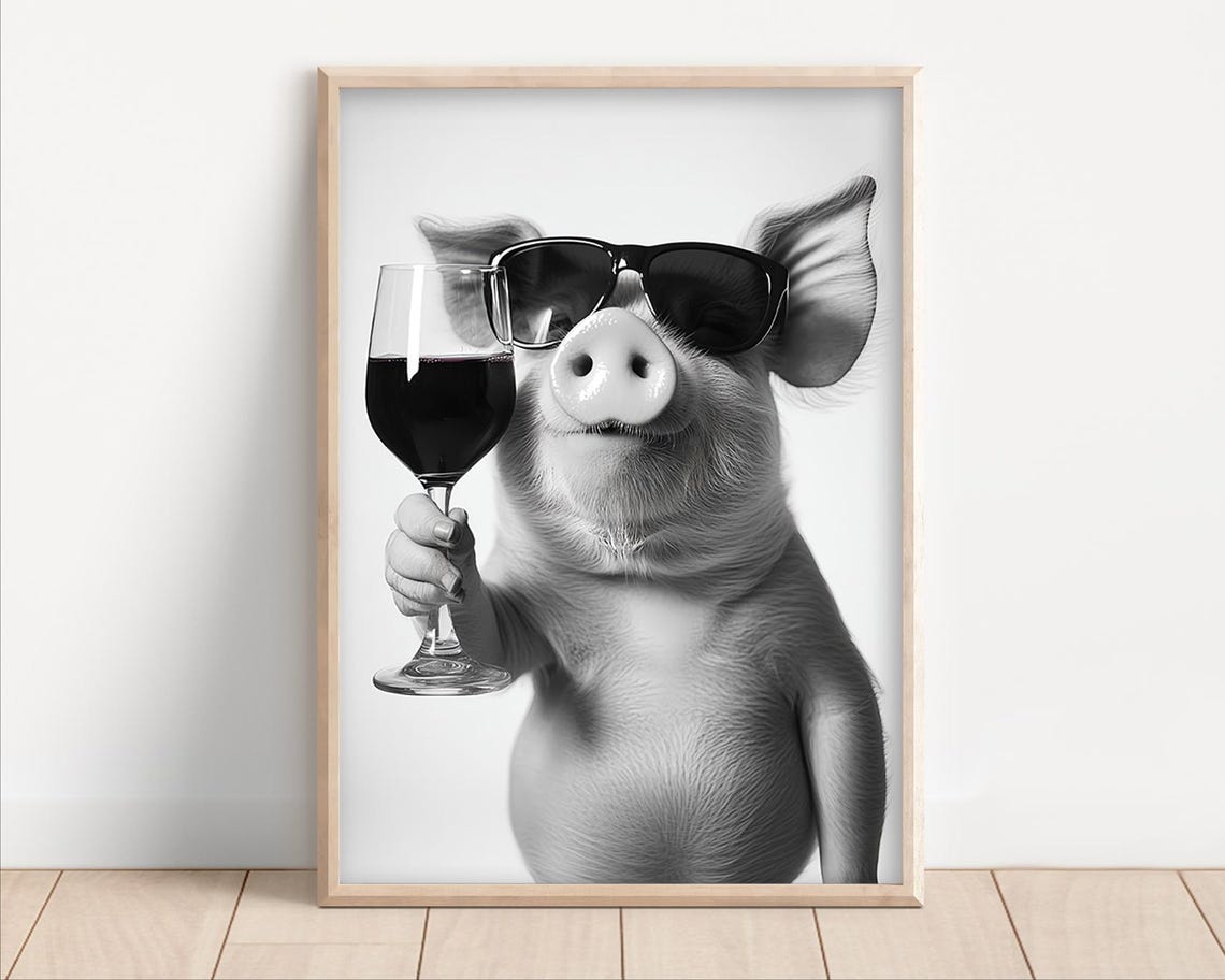 Pig in Sunglasses Holding Red Wine Funny Black and White Wall Art