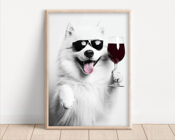 Samoyed Dog Drinking Wine Wearing Sunglasses Poster Or Canvas Lover Decor Funny Kitchen Wall Art Humor Dining Room