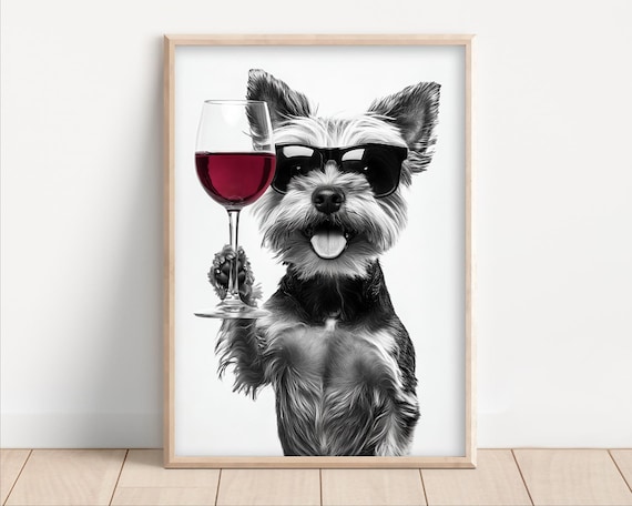Yorkshire Terrier Drinking Wine Wearing Sunglasses Poster Canvas Lover Decor Funny Kitchen Wall Art Dog Humor Dining Room