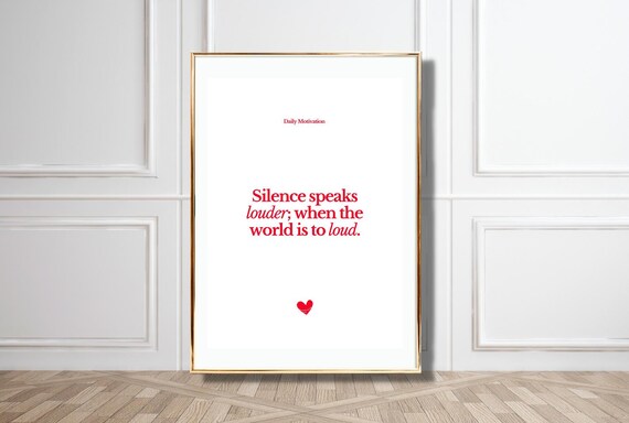 Silence Speaks Louder When The World Is Loud Red Motivation Poster