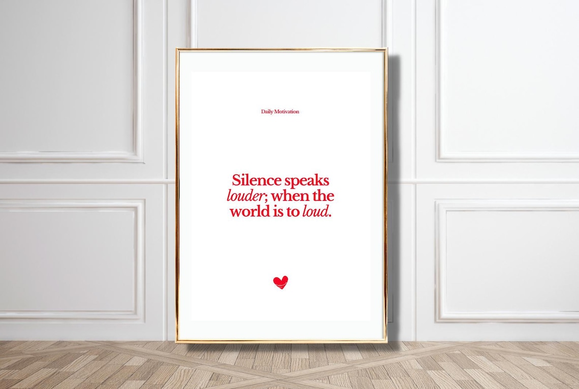 Silence Speaks Louder When The World Is Loud Red Motivation Poster