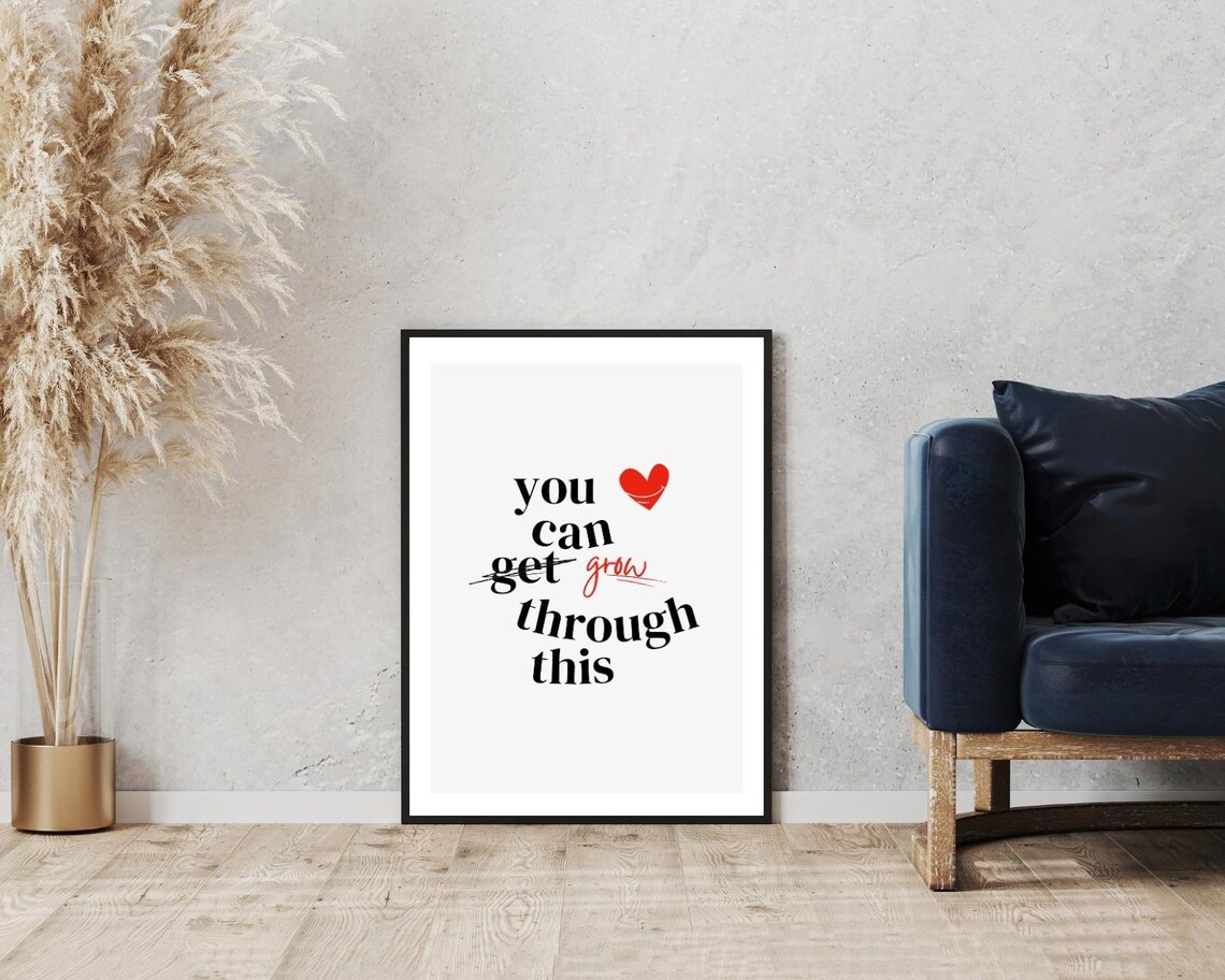 You Can Grow Through This Encouraging Mental Health Quote Poster - Image 3