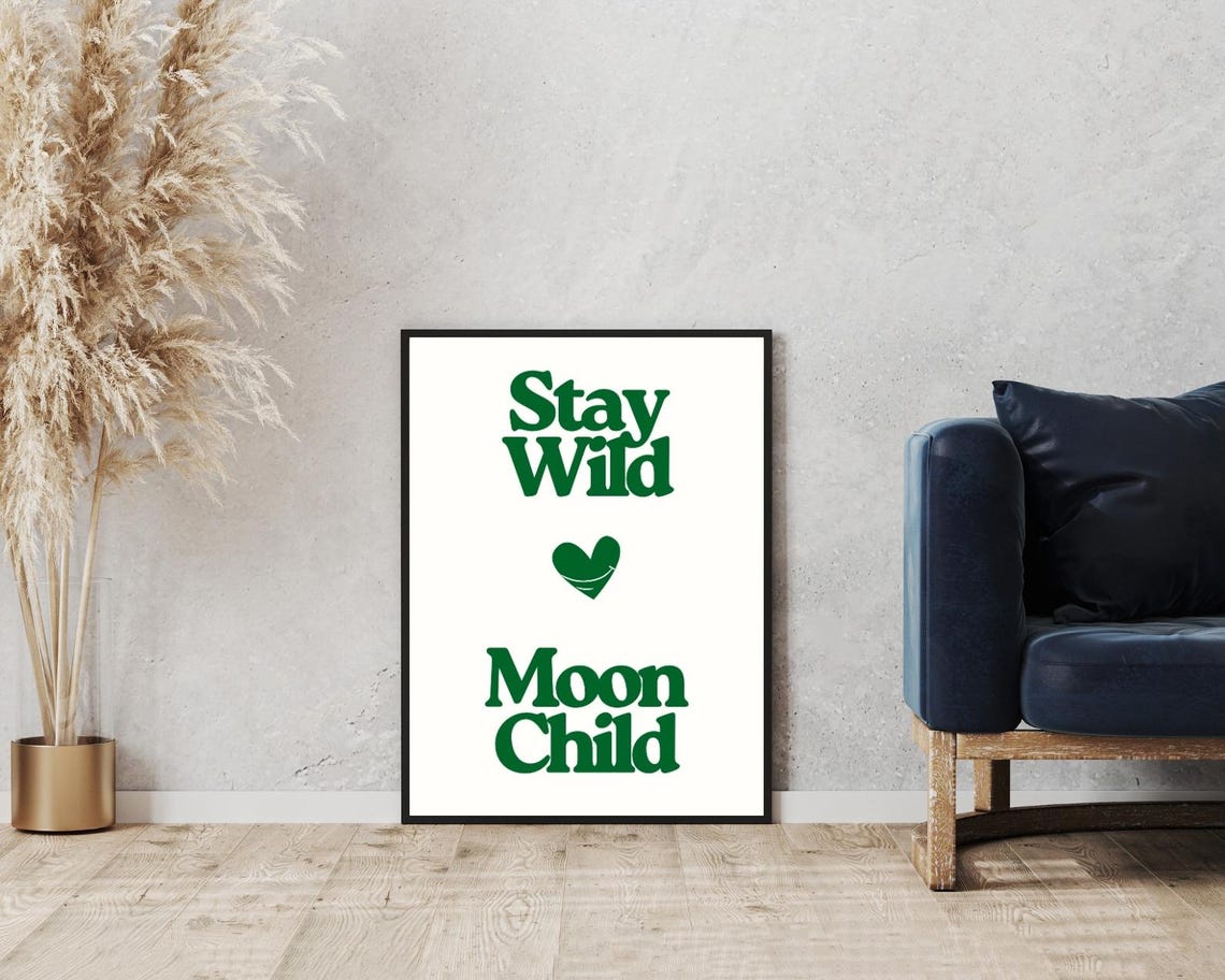 Stay Wild Moon Child Green Retro Heart Bohemian Quote Poster - Image 5