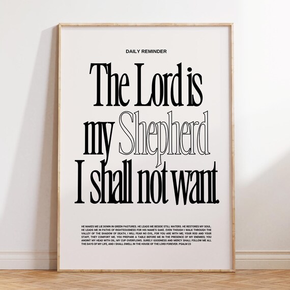 Daily Reminder The Lord Is My Shepherd I Shall Not Want Black Type Poster