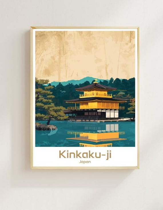 Kinkaku Ji Kyoto Japan Travel Postergolden Pavilion Wall Art Japanese Temple Print Zen Garden Decor Kyoto Landmark Adventure Gift Home Art
