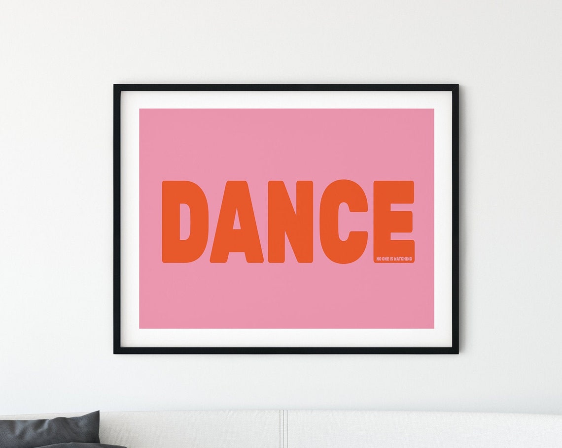 Dance Like No One Is Watching Bold Pink Modern Typography Poster