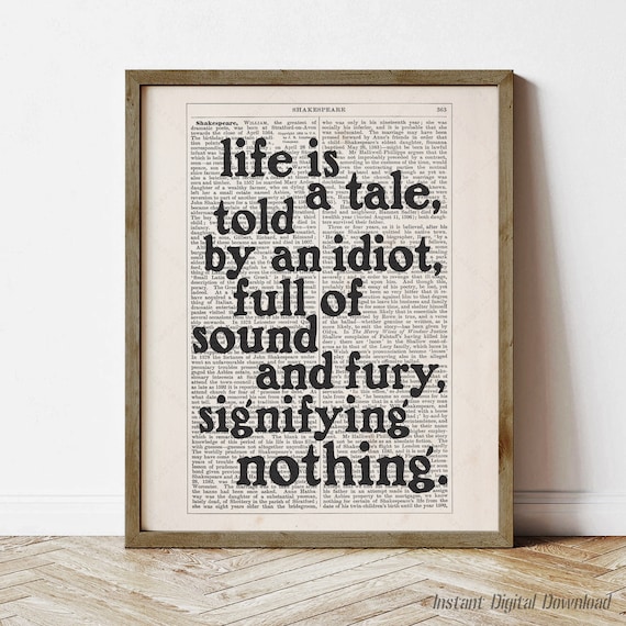Shakespeare Life Is A Tale Told By An Idiot Macbeth Quote Poster