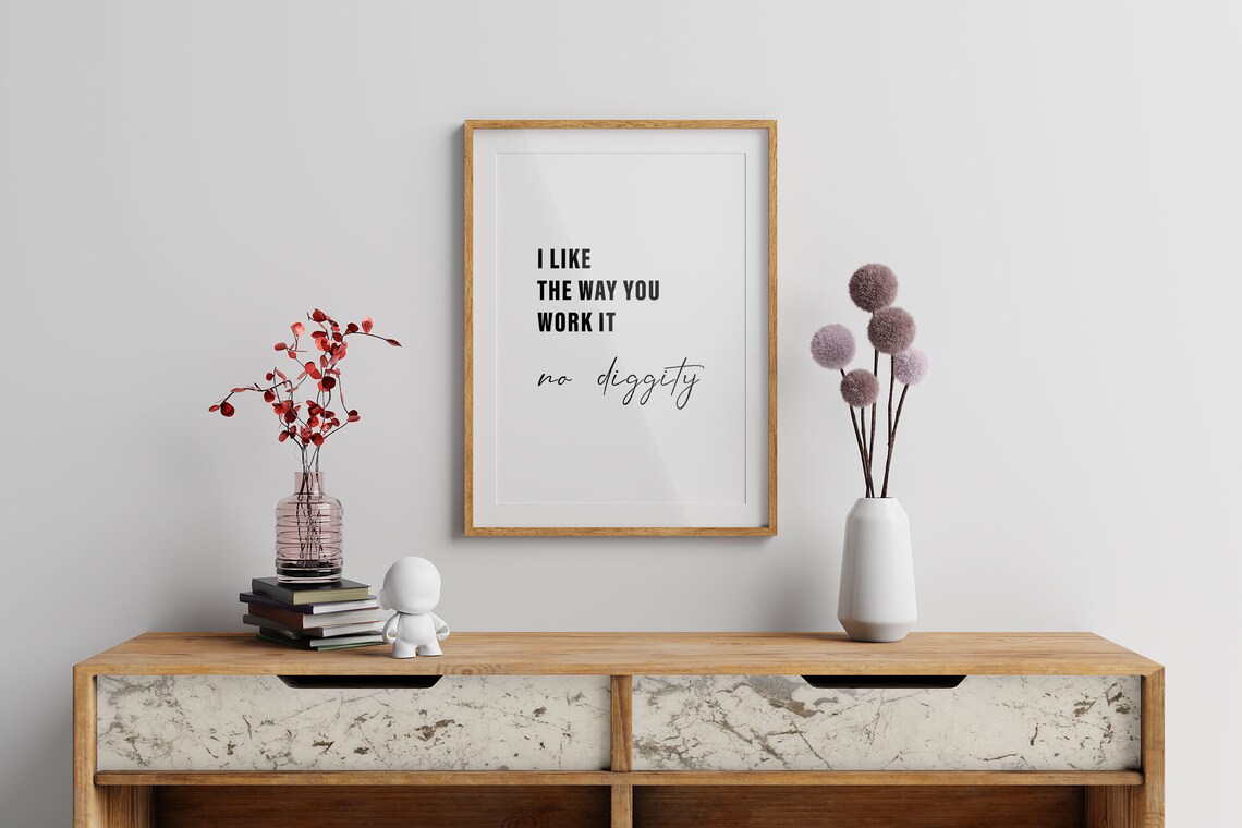 I Like the Way You Work It No Diggity Retro 90s Lyric Quote Poster - Image 3