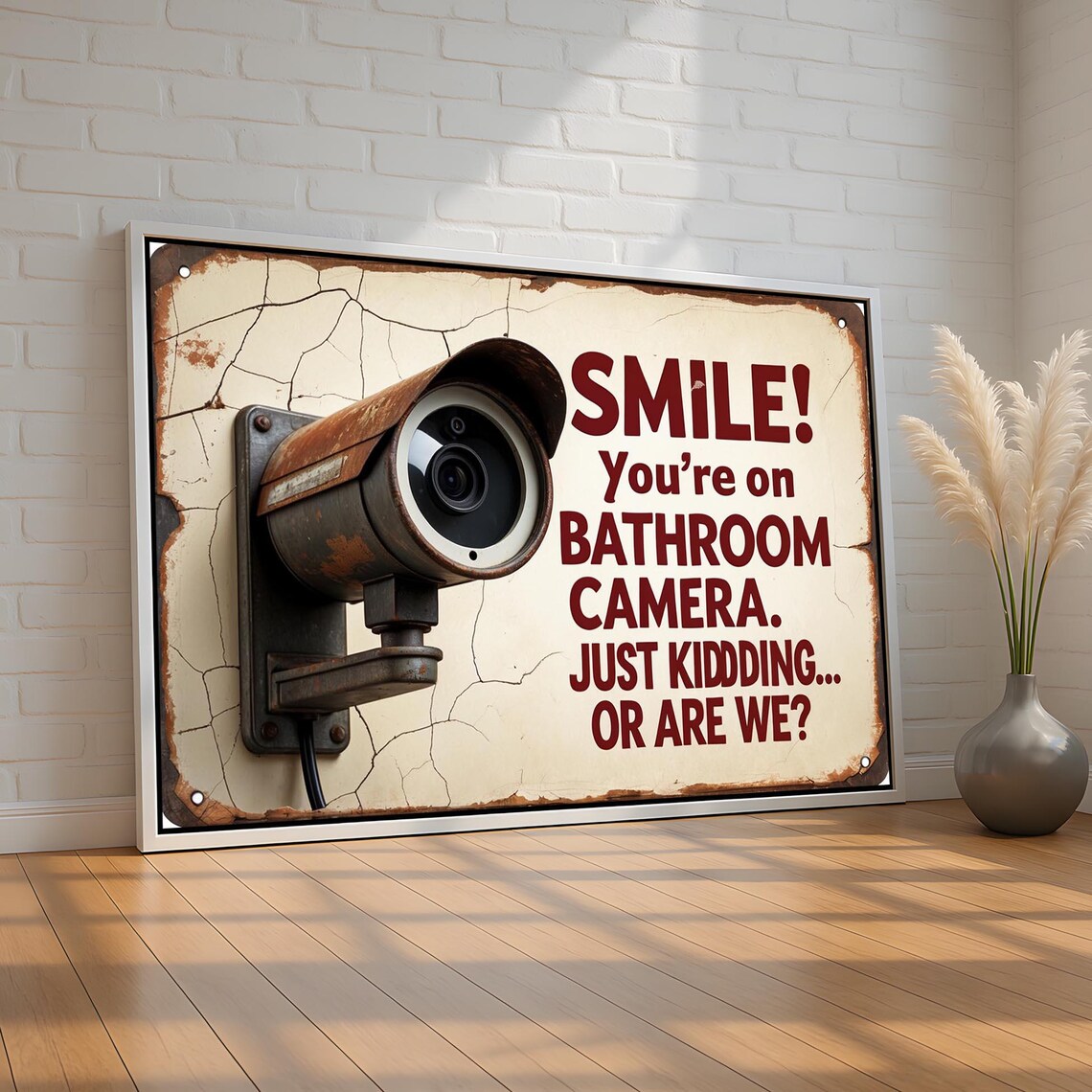 Smile You Are on Bathroom Camera Funny Prank Vintage Sign Poster