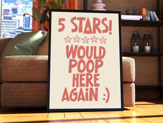 Would Poop Here Again Bathroom Poster Funny Print Art Toilet Poo