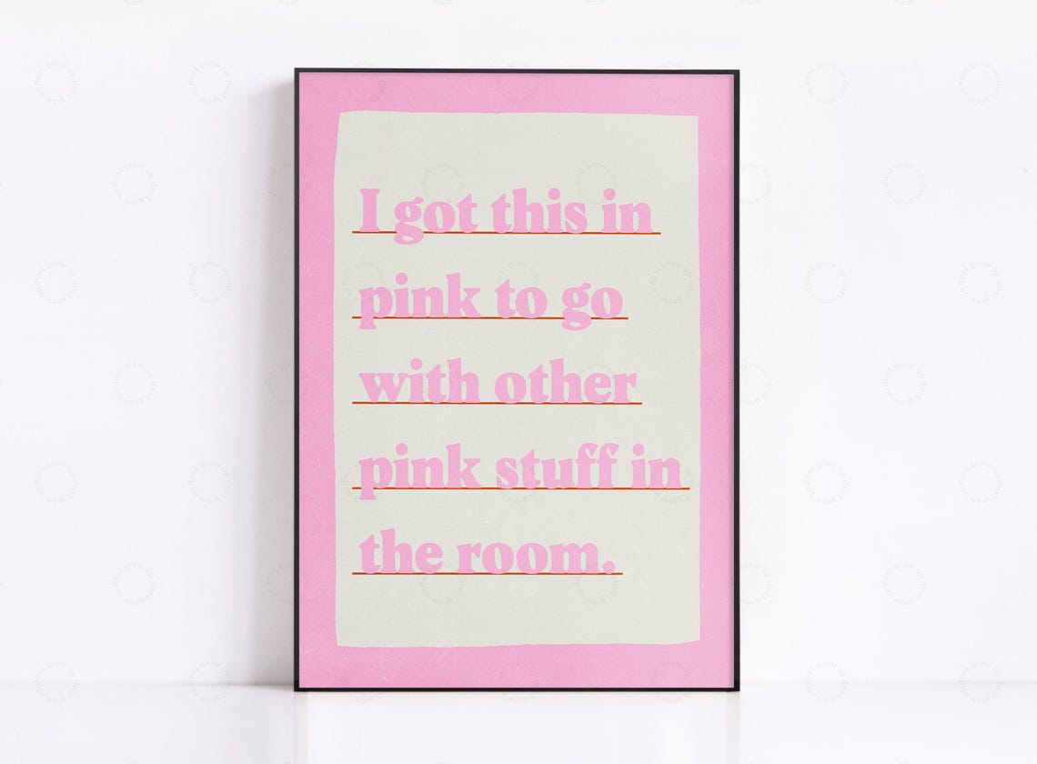 I Got This in Pink Funny Quote Typography Bedroom Decor Poster