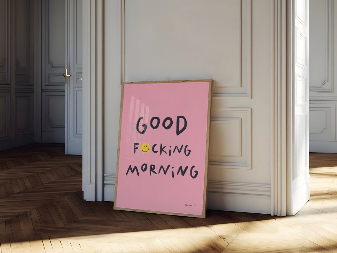 Good Fucking Morning Smiley Face Pink Bold Cheeky Quote Poster - Image 2