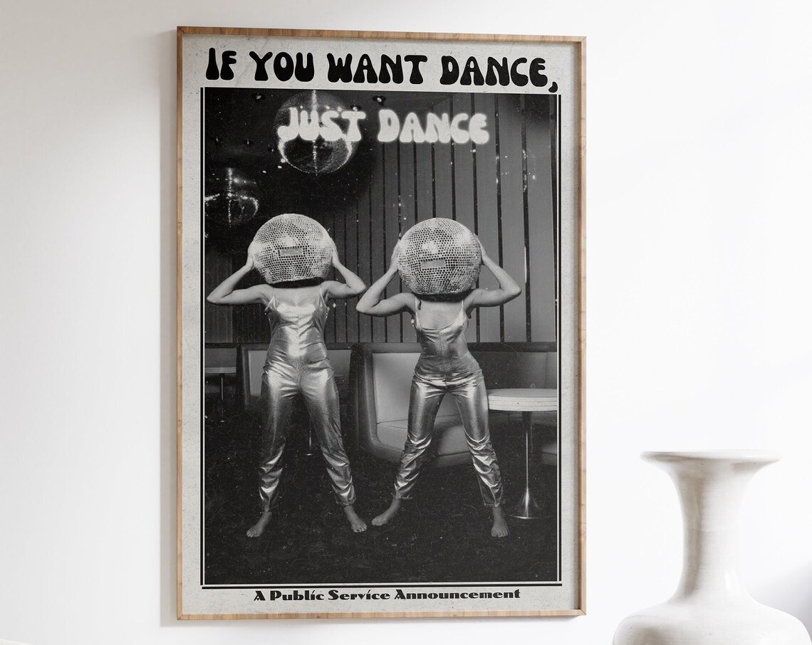 If You Want Dance Just Dance Vintage Disco Ball Party Poster
