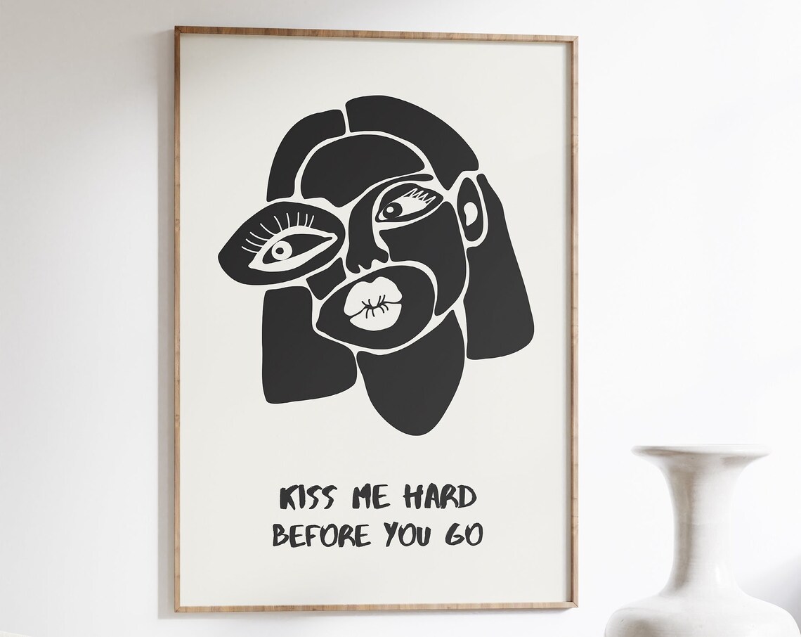 Kiss Me Hard Before You Go Abstract Cubist Face Quote Art Poster
