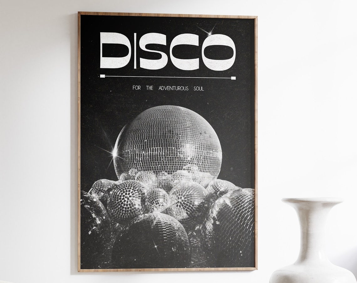 Disco For The Adventurous Soul Black White Disco Ball Party Poster