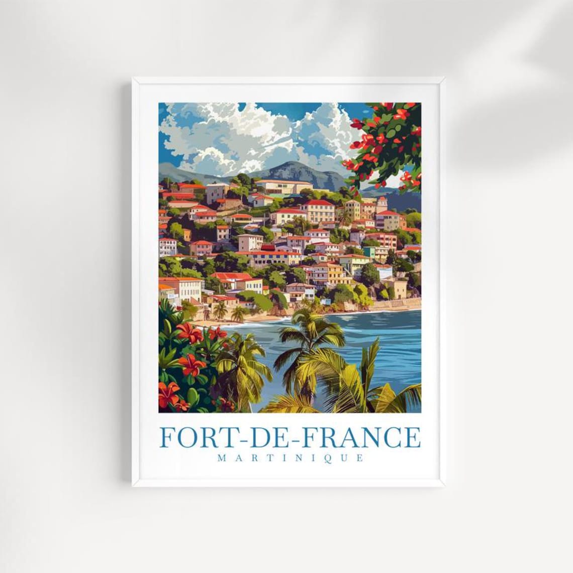 Fort de France Martinique Coastal Town Hillside Ocean View Travel Poster