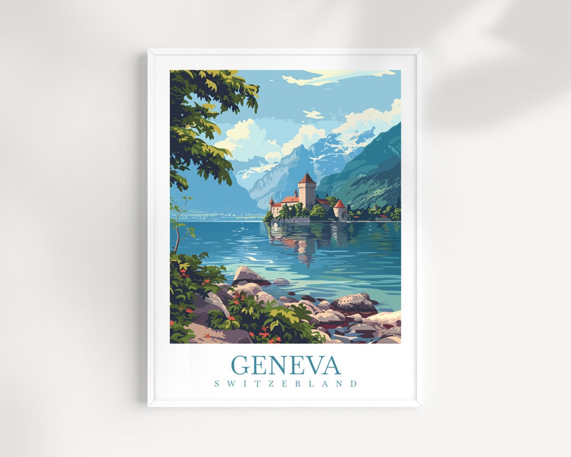 Geneva Chillon Castle With Mountain Backdrop Switzerland Travel Poster