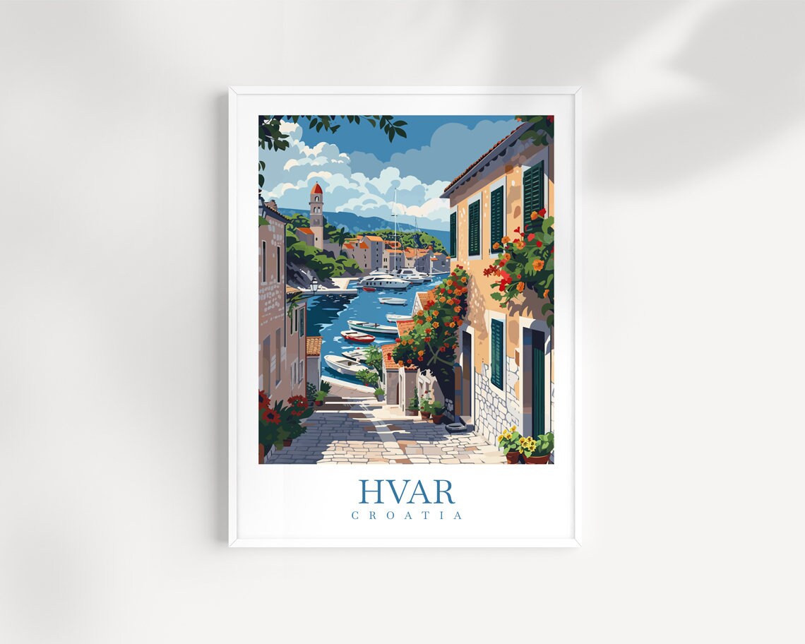 Hvar Croatia Harbor Town Boats and Flower Streets Travel Poster