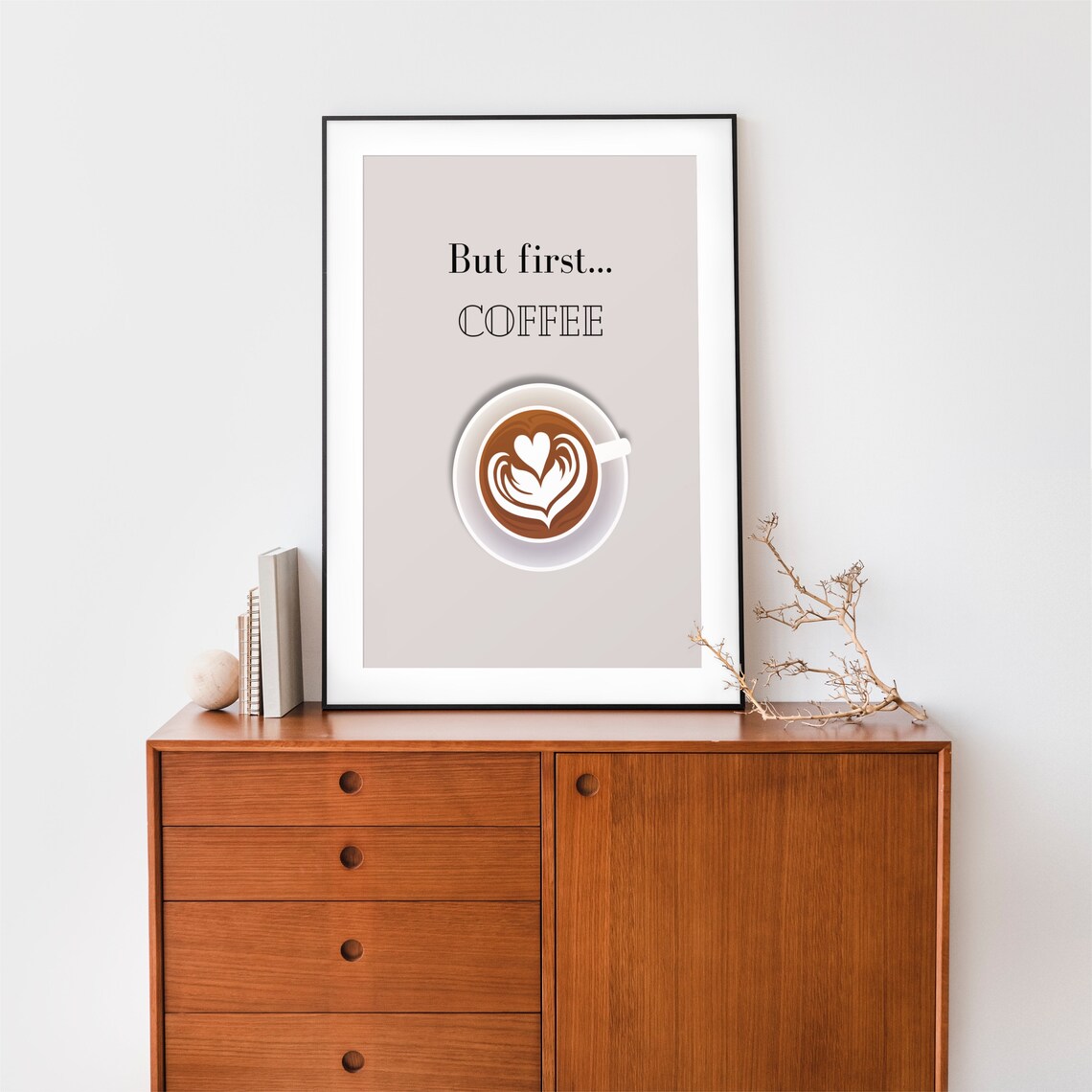 Coffee Cappuccino, Coffee First Art Print - Image 3