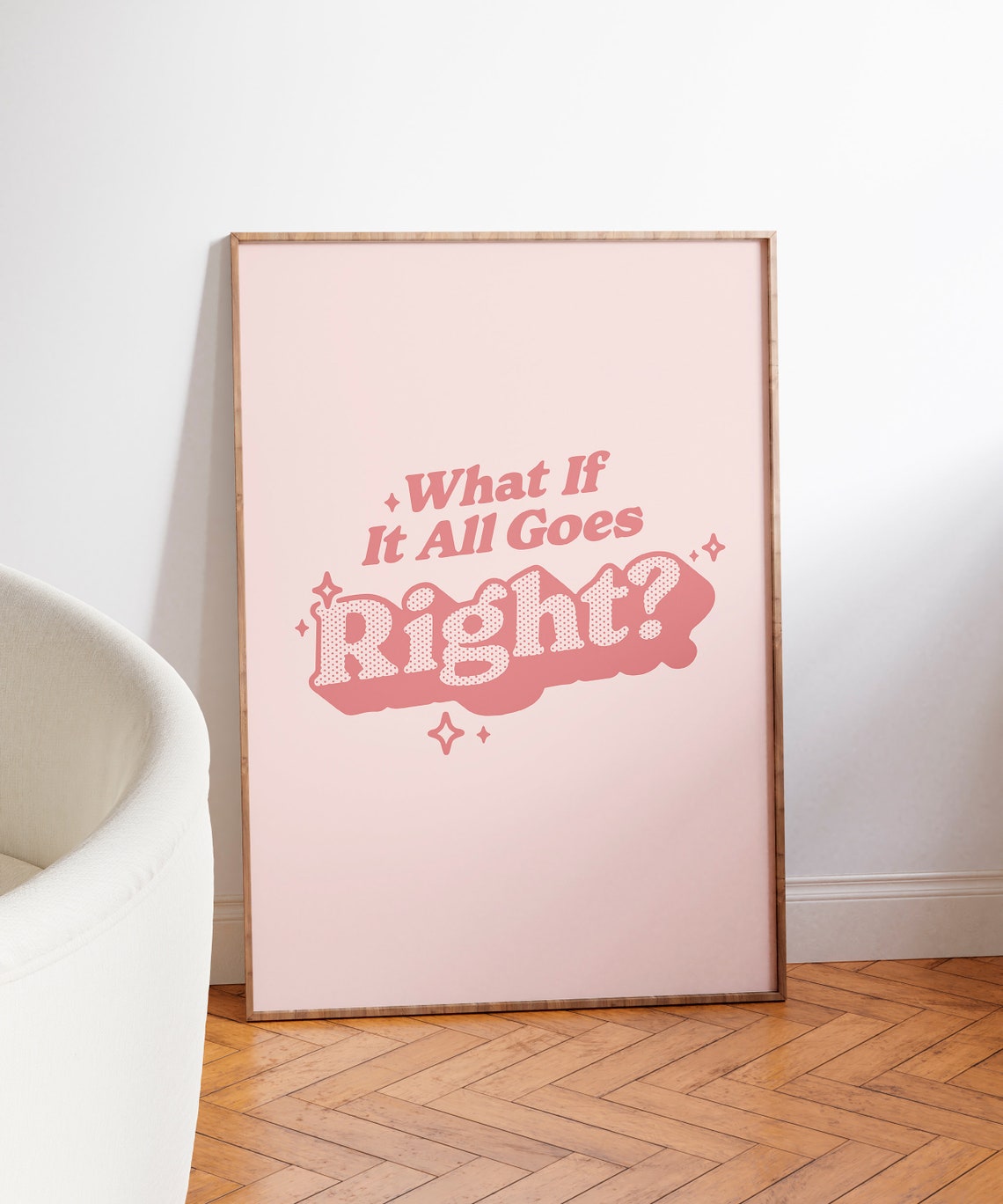 What If It All Goes Right Pink Retro Typography Quote Poster - Image 7