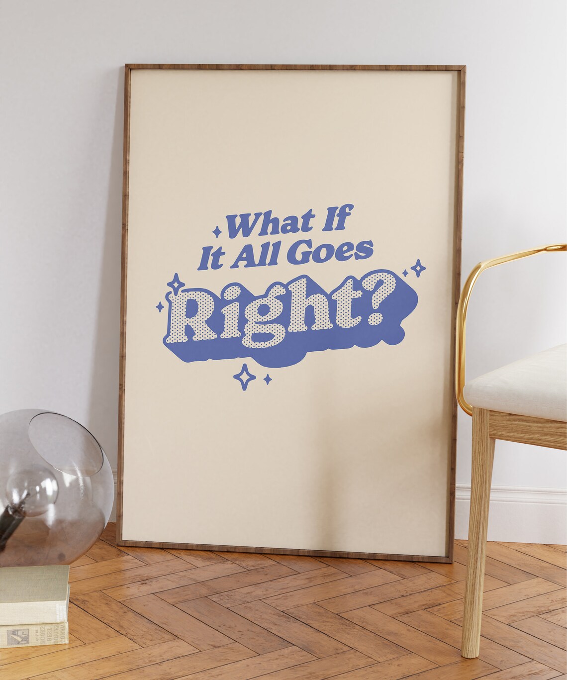 What If It All Goes Right, Retro Quote Art Print - Image 5