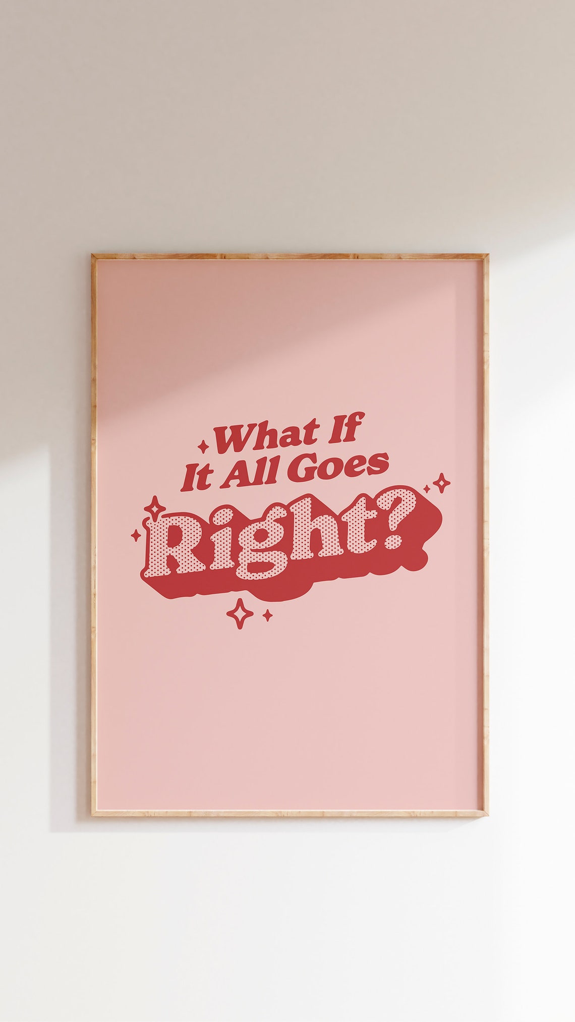 What If It All Goes Right Pink Retro Typography Quote Poster - Image 2