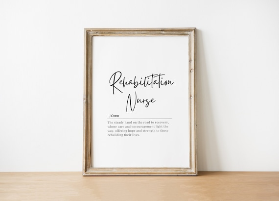 Rehabilitation Nurse Definition Appreciation Typography Wall Art