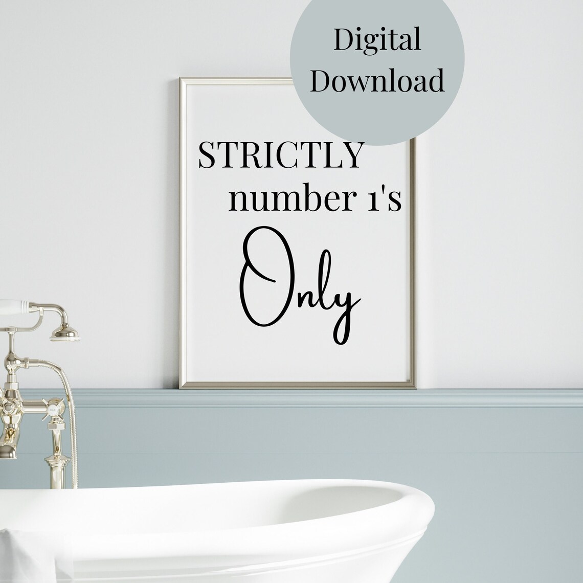 Strictly Number 1s Bathroom Quote, Poster Print