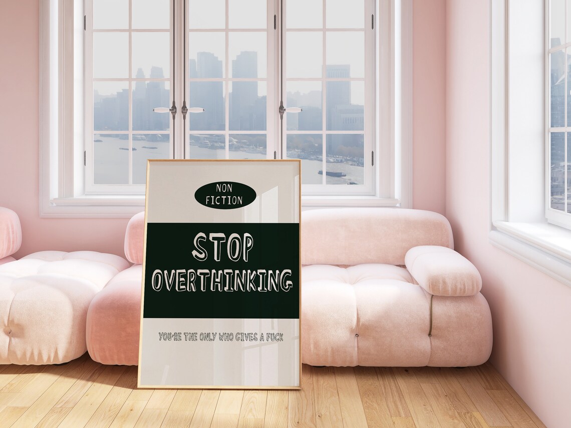 Stop Overthinking Non Fiction Cheeky Green White Mental Health Poster - Image 3