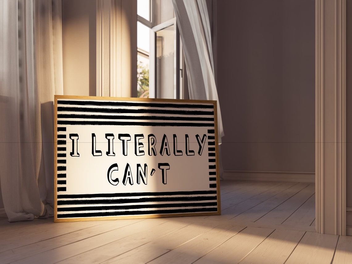 I Literally Can't Bold Striped Black White Funny Office Poster - Image 3