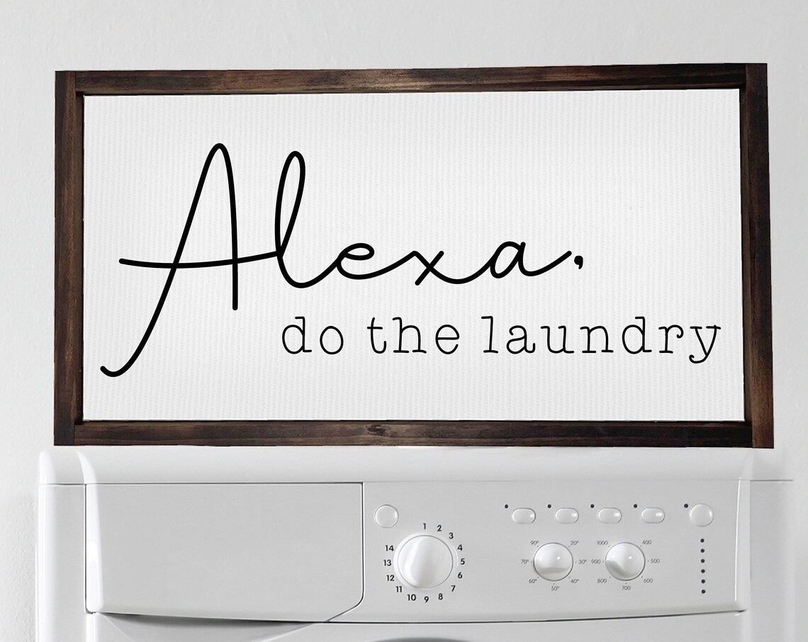 Alexa Do The Laundry Funny Laundry Room Poster Print