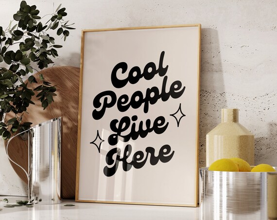 Cool People Live Here Retro Script Trendy Apartment Decor Poster