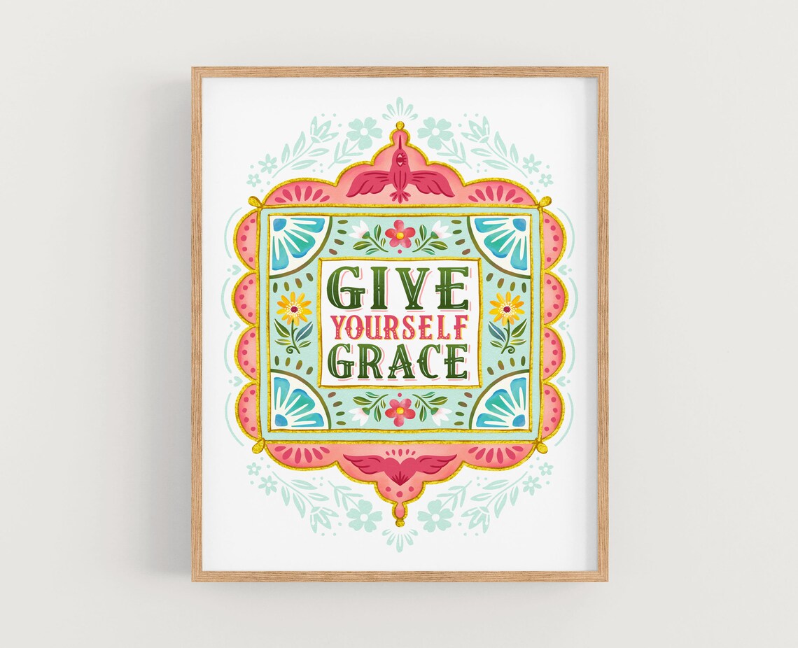 Give Yourself Grace Art Print, Quote Wall Decor