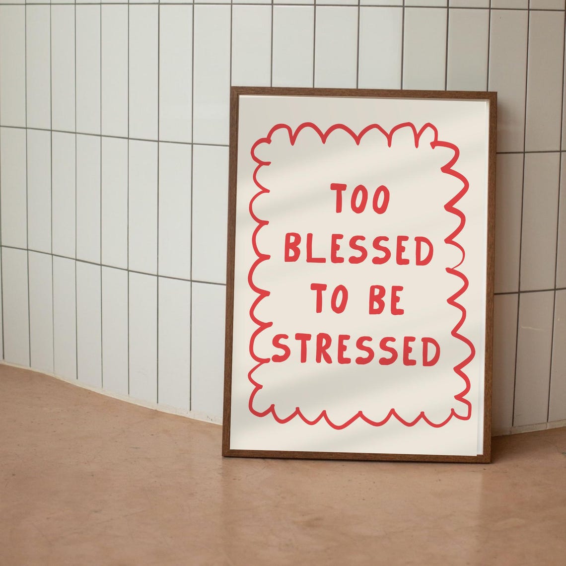 Too Blessed to Be Stressed Red Wavy Fun Quote Dorm Decor Poster