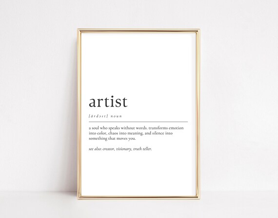 Artist Definition Soul Speaks Without Words Creative Gift Wall Art