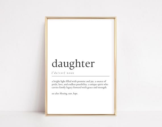 Daughter Definition Print Gift For Wall Art Inspirational